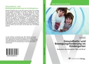 Cover von Gesundheits- und Bewegungsförderung im Kindergarten