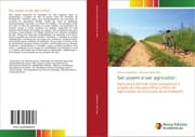 Cover von Ser jovem e ser agricultor: