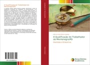 Cover von A Qualificação do Trabalhador de Montenegro/RS