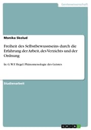 Cover von Freiheit des Selbstbewusstseins durch die Erfahrung der Arbeit, des Verzichts und der Ordnung