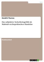 Cover von Das subjektive Sicherheitsgefühl als Maßstab rechtspolitischen Handelns