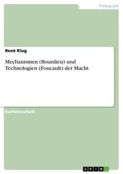 Cover von Mechanismen (Bourdieu) und Technologien (Foucault) der Macht