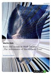 Cover von Race and racism in 'The Adventures of Huckleberry Finn'