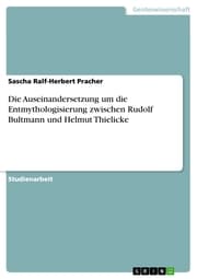 Cover von Die Auseinandersetzung um die Entmythologisierung zwischen Rudolf Bultmann und Helmut Thielicke