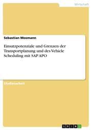 Cover von Einsatzpotenziale und Grenzen der Transportplanung und des Vehicle Scheduling mit SAP APO