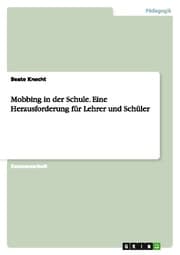Cover von Mobbing in der Schule - Eine Herausforderung für Lehrer und Schüler