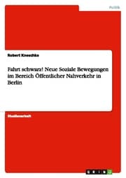 Cover von Fahrt schwarz! Neue Soziale Bewegungen im Bereich Öffentlicher Nahverkehr in Berlin