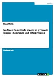 Cover von Jan Steen: So de Oude songen so pypen de Jongen - Bildanalyse und -interpretation