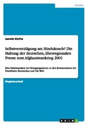 Cover von Selbstverteidigung am Hindukusch? Die Haltung der deutschen, überregionalen Presse zum Afghanistankrieg 2001