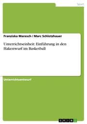 Cover von Unterrichtseinheit: Einführung in den Hakenwurf im Basketball