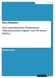 Cover von Zwei mittelalterliche Musiktraktate: 'Discantus positio vulgaris' und 'De musica libellus'