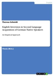 Cover von English Inversion in Second Language Acquisition of German Native Speakers