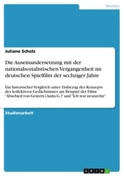 Cover von Die Auseinandersetzung mit der nationalsozialistischen Vergangenheit im deutschen Spielfilm der sechziger Jahre