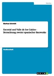 Cover von Escorial und Valle de los Caidos - Betrachtung zweier spanischer Bauwerke