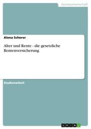 Cover von Alter und Rente - die gesetzliche Rentenversicherung
