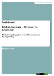 Cover von Erlebnispädagogik - Abenteuer vs.Erziehung?!