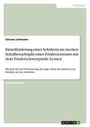 Cover von Einzelförderung einer Schülerin im zweiten Schulbesuchsjahr eines Förderzentrums mit dem Förderschwerpunkt Lernen