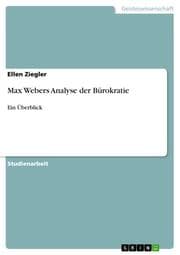 Cover von Max Webers Analyse der Bürokratie - ein Überblick
