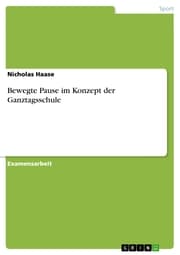 Cover von Bewegte Pause im Konzept der Ganztagsschule