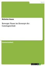 Cover von Bewegte Pause im Konzept der Ganztagsschule