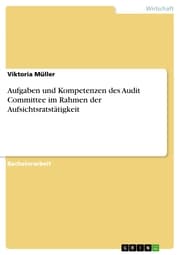Cover von Aufgaben und Kompetenzen des Audit Committee im Rahmen der Aufsichtsratstätigkeit