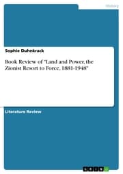 Cover von Book Review of 'Land and Power, the Zionist Resort to Force, 1881-1948'