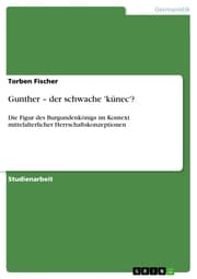 Cover von Gunther - der schwache 'künec'?