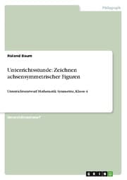 Cover von Unterrichtsstunde: Zeichnen achsensymmetrischer Figuren