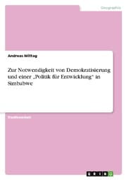 Cover von Zur Notwendigkeit von Demokratisierung und einer Politik für Entwicklung in Simbabwe