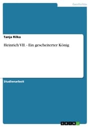 Cover von Heinrich VII. - Ein gescheiterter König