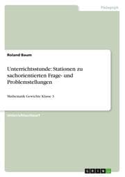 Cover von Unterrichtsstunde: Stationen zu sachorientierten Frage- und Problemstellungen