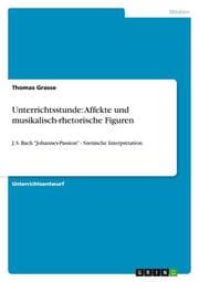 Cover von Unterrichtsstunde: Affekte und musikalisch-rhetorische Figuren