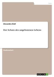 Cover von Der Schutz des ungeborenen Lebens