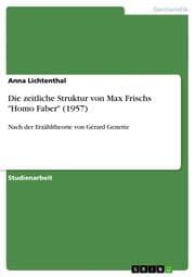 Cover von Die zeitliche Struktur von Max Frischs 'Homo Faber' (1957)