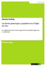 Cover von Las fiestas palaciegas y populares en el Siglo de Oro