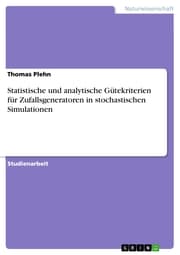 Cover von Statistische und analytische Gütekriterien für Zufallsgeneratoren in stochastischen Simulationen