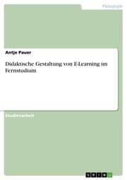 Cover von Didaktische Gestaltung von E-Learning im Fernstudium