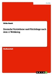 Cover von Deutsche Vertriebene und Flüchtlinge nach dem 2.Weltkrieg