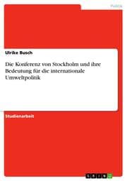 Cover von Die Konferenz von Stockholm und ihre Bedeutung für die internationale Umweltpolitik