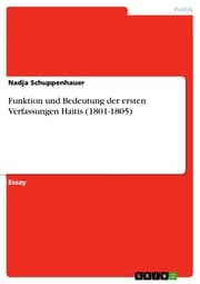 Cover von Funktion und Bedeutung der ersten Verfassungen Haitis (1801-1805)