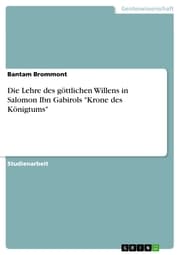 Cover von Die Lehre des göttlichen Willens in Salomon Ibn Gabirols 'Krone des Königtums'