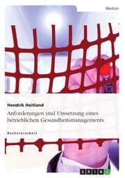 Cover von Anforderungen und Umsetzung eines betrieblichen Gesundheitsmanagements