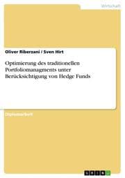 Cover von Optimierung des traditionellen Portfoliomanagments unter Berücksichtigung von Hedge Funds