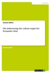 Cover von Die Aufwertung der cultura negra bei Fernando Ortiz
