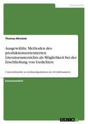 Cover von Ausgewählte Methoden des produktionsorientierten Literaturunterrichts als Möglichkeit bei der Erschließung von Gedichten
