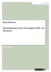 Cover von Berufsbildung in der ehemaligen DDR - ein Resümee