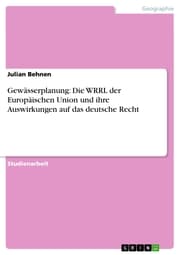 Cover von Gewässerplanung: Die WRRL der Europäischen Union und ihre Auswirkungen auf das deutsche Recht