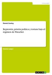 Cover von Represión, prisión política y tortura bajo el regimen de Pinochet