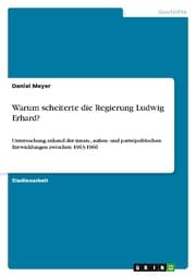 Cover von Warum scheiterte die Regierung Ludwig Erhard?
