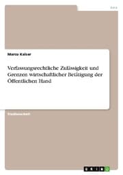 Cover von Verfassungsrechtliche Zulässigkeit und Grenzen wirtschaftlicher Betätigung der Öffentlichen Hand